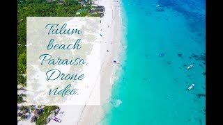 Tulum Mexico beaches drone footage. Playa Paraiso video.