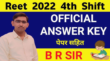REET 2022  4th Shift OFFICIAL ANSWER KEY 23 JULY 4th SHIFT BY B R SIR || B R EDUCATION