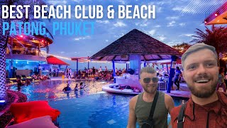 Best Beach Club Phuket Plus The Nicest Beach In Patong