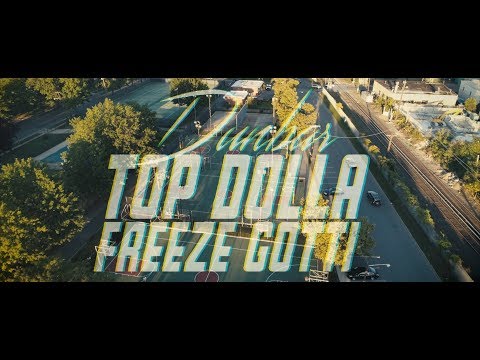 Dunbar - Top Dolla Freeze Gotti (Official Video)