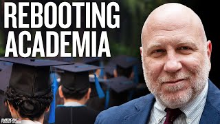 Why America Desperately Needs New Universities: Pano Kanelos