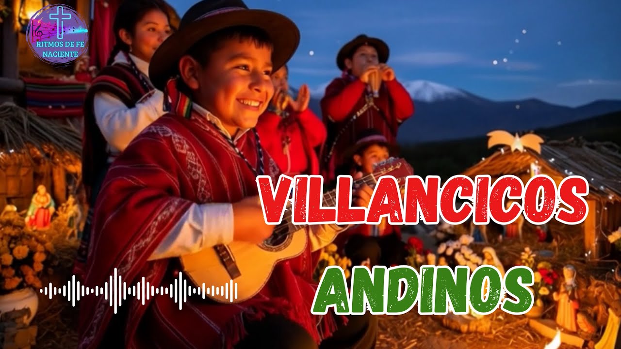 VILLANCICOS ANDINOS | VOLUMEN 1|CANCIONES NAVIDEÑAS