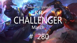 Korea Challenger Match #280/LO…