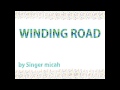 WINDING ROAD 絢香×コブクロ カバー by Singer micah