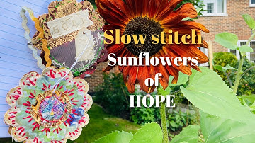 Slow stitch whimsical Sunflowers of Hope mindful creating PROCESS VIDEO 🌻 reuse scraps