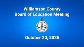 Williamson County Board of Education Meeting - October 20, 2025