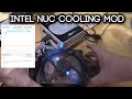 Intel NUC cooling mod