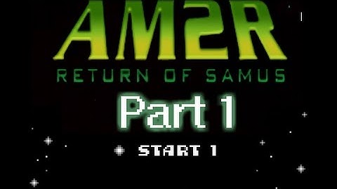Game Along - Another Metroid 2 Remake (PC) part 1