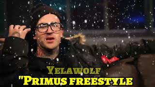 Yelawolf - "Primus freestyle" (song)