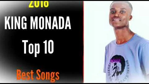 KING MONADA TOP 10 2018