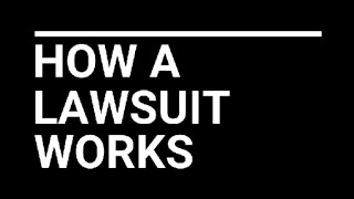 How a lawsuit works!
