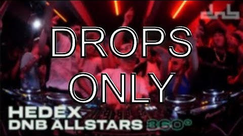Hedex | Live From DnB Allstars 360° | DROPS ONLY