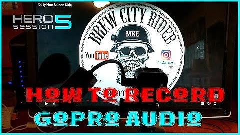 How to record audio on GoPro Hero 5 Session with EXTERNAL MIC