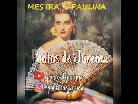Pontos de Jurema - Mestra Paulina