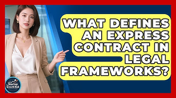 What Defines An Express Contract In Legal Frameworks? - The Startup Growth Hub