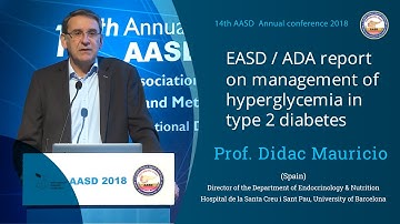EASD/ADA report on management of hyperglycemia in type 2 diabetes - Prof. Didac Mauricio - AASD