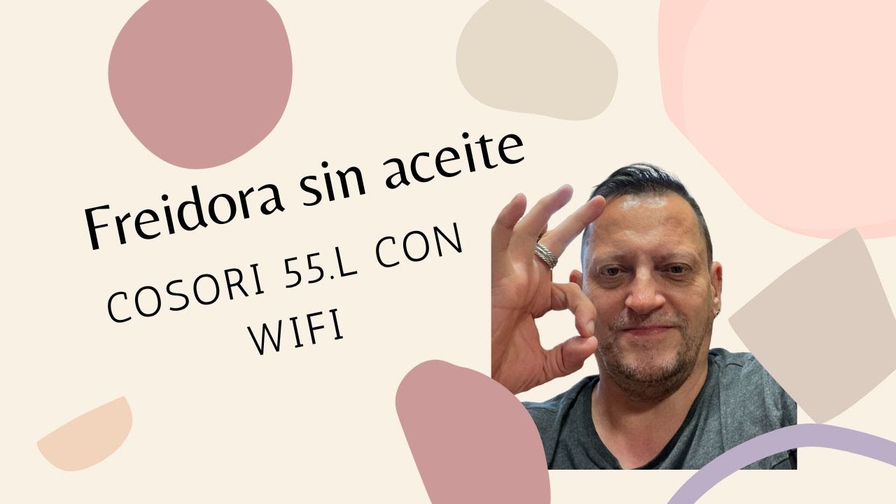 Freidora Sin Aceite Cosori Smart 5.5 l Wifi【Inteligente】