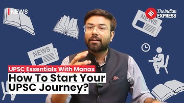 UPSC Essentials: Beginner’s Guide For Kickstarting UPSC Exam Preparations