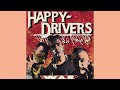 |The Happy Drivers| I shot Da Sherif