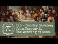 113  sunday service john chapter 2 the wedding at cana