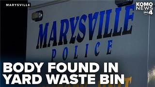 Woman found inside Marysville yard waste bin prompts suspicious death investigation screenshot 1