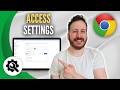 How To Access Google Chrome Settings
