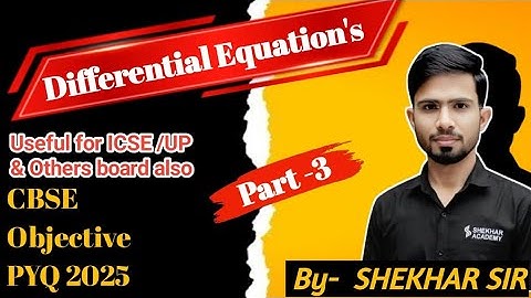 🔥 Integrating Factor | CBSE 2025 Class 12 PYQ Solved And Tricks | @ShekharAcademy01 
