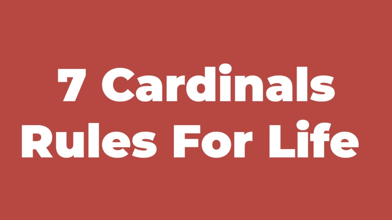 7 Cardinal Rules For Life #CardinalRules - YouTube