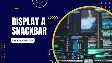 Displaying a Snackbar in Flutter