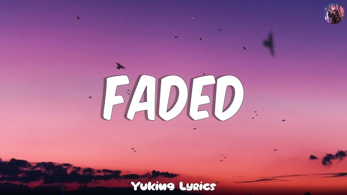 Alan Walker - Faded Lyrics