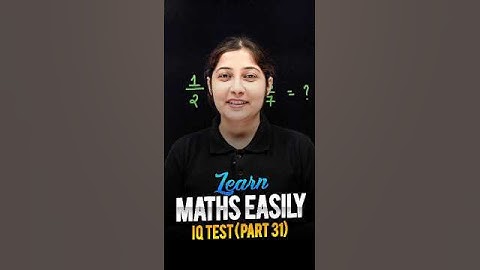 Learn Maths Easily 😍 - Maths IQ Test (Part 31) #maths #ytshorts #magnetbrains