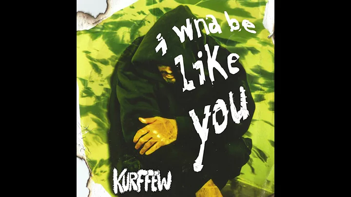kurffew - i wna be like you (haste) (official audio)