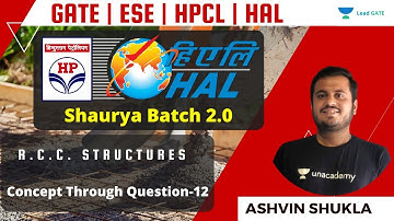 Concept Through Question-12 | RCC Structure | HPCL | HAL | ESE 21-22 | Ashvin Shukla