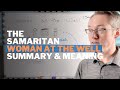 The Samaritan Woman At The Well Story Summary And Meaning
