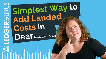 Simplest Way to Add Landed Costs in Dear Inventory