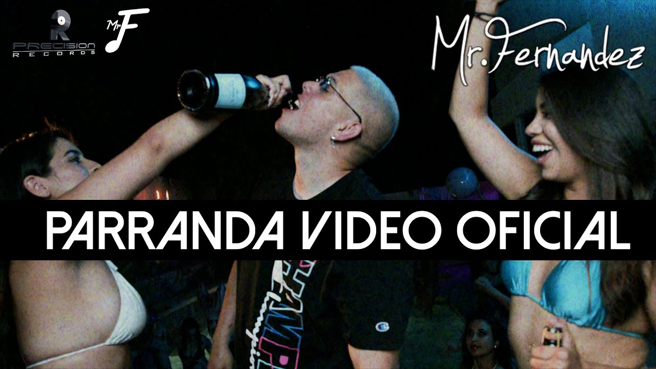 Mr Fernandez - Parranda (Video Oficial)