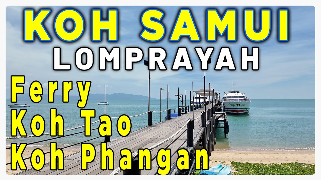 Koh Samui : take ferry Koh Phangan Koh Tao