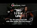 The 116 Life Ep. 30 - Using Your Gift with Alex Dollar and Dre Hunter