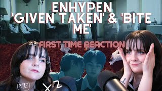REACTING TO 'ENHYPEN' FOR THE FIRST TIME | 'Given, Taken' & 'Bite Me' MVs