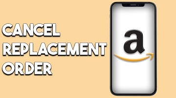 How To Cancel Replacement Order On Amazon (Step By Step)