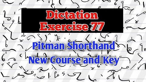 Dictation of Exercise No. 77 by my Student Mr. Aamir Sharif