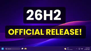 Windows 11 26H2 Official Release – New Features, Insider Build & Release Date Explained