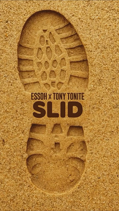 Essoh & Tony Tonite - Slid