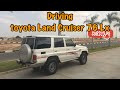 Driving toyota land cruiser 76 lx