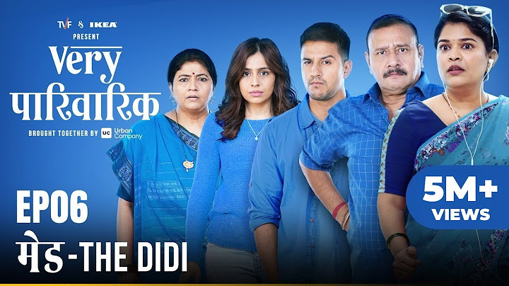 Very Parivarik | A TVF Weekly Show | EP6 - Maid: The Didi