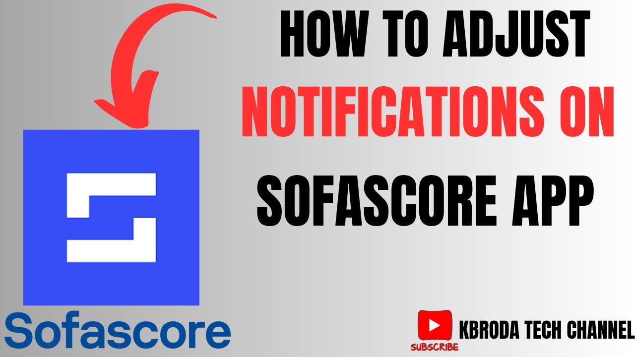 How to Adjust Notifications on SofaScore App - Customize Your Sports ...