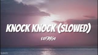 $oFaygo - Knock Knock (Slowed   Reverb) | she like faygo you getting bigger