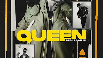 QUEEN - Kaptaan Ft. ShowKidd | Queen Begi Paan Di | New Punjabi Songs 2022