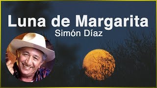 Video thumbnail of "Luna de Margarita Simón Díaz (Letra) HD"