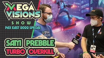Turbo Overkill interview with Sam Prebble [Trigger Happy Interactive] PAX East 2022